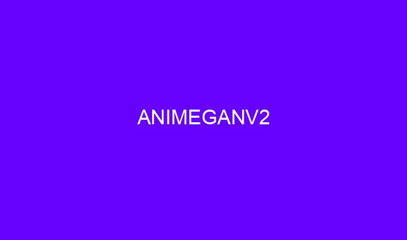 animeganv2 23653 800x473 - ArcaneGAN