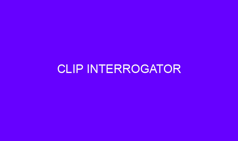 clip interrogator 23512 800x473 - CLIP Interrogator