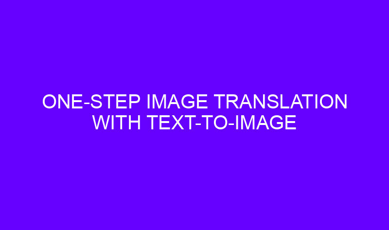 one step image translation with text to image models 23673 800x473 - Single Image to Consistent Multi-view Diffusion Base Model